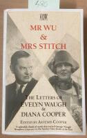 Mr. Wu and Mrs. Stitch - the letters of Evelyn Waugh and Diana Cooper