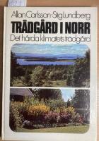 Tr&auml;dg&aring;rd i Norr &ndash; det h&aring;rda klimatets tr&auml;dg&aring;rd
