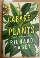 The cabaret of plants - botany and the imagination
