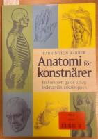 Anatomi f&ouml;r konstn&auml;rer : en komplett guide till att teckna m&auml;nniskokroppen