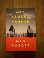 Med s&aring;dana v&auml;nner