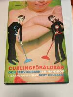 Curlingf&ouml;r&auml;ldrar och servicebarn : en handbok i barnuppfostran