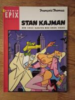 Stan Kajman : den chice hj&auml;lten med gr&ouml;n svans