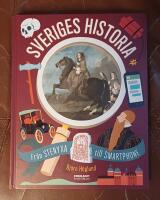 Sveriges historia : fr&aring;n stenyxa till smartphone