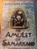 The Amulet Of Samarkand (The Bartimaeus Trilogy Part 2)