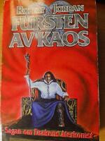 Fursten av kaos (Sagan om Drakens &Aring;terkomst Del 11)