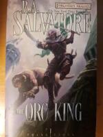 The Orc King: The Legend of Drizzt 