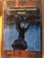 Nekromantikerns flykt (Sv&auml;rdets v&auml;ktare Del 5)