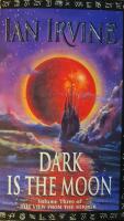 Dark is the moon (The View from the Mirror Book 3)