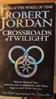 Crossroads of twilight (Wheel of Time Book 10)