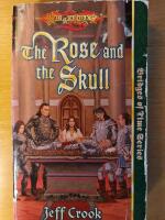 The Rose and the Skull (Dragonlance Bridges of Time, Book.4)