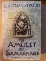 The Amulet of Samarkand (The Bartimaeus Trilogy, Book 1)