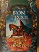 The Iron Tree: Book One of The Crowthistle Chronicles