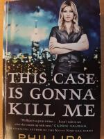 This Case Is Gonna Kill Me (The Linnet Ellery Series Book 1)