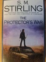 The Protector's War (Emberverse Book 2)