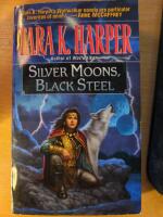 Silver Moons, Black Steel