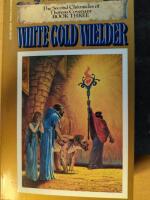 White Gold Wielder (The Second Chronicles of Thomas Covenant Book 3)