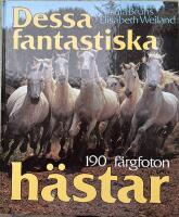 Dessa fantastiska h&auml;star