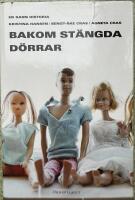 Bakom st&auml;ngda d&ouml;rrar