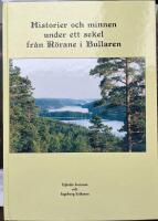 Historier och minnen under ett sekel fr&aring;n R&ouml;rane Bullaren