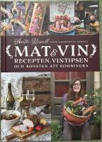 Mat & vin : recepten, vintipsen och konsten att kombinera