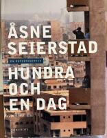 Hundra och en dag : en reportageresa
