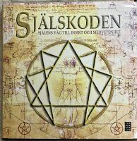 Sj&auml;lskoden : sj&auml;lens v&auml;g till insikt och medvetenhet