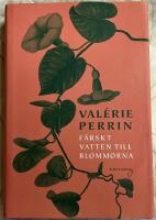 F&auml;rskt vatten till blommorna