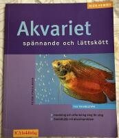 Akvariet : sp&auml;nnande och l&auml;ttsk&ouml;tt