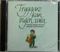 Tryggare kan ingen vara