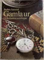 Gamla ur : ur Kulturens samlingar