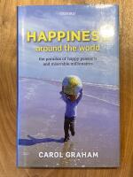 Happiness around the world - the paradox of happy peasants and miserable millionaires