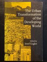 The urban transformation of the developing world