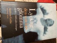 Lycklig den som kan gl&ouml;mma : ett liv i 1900-talets Europa