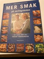 Mer smak p&aring; vardagsmaten : 101 olika s&auml;tt att variera vardagsmaten