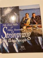 Str&ouml;mming : 100 l&auml;ckra recept