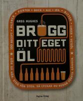 Brygg ditt eget &ouml;l