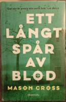 Ett l&aring;ngt sp&aring;r av blod