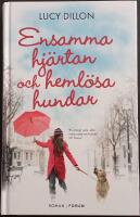 Ensamma hj&auml;rtan och heml&ouml;sa hundar