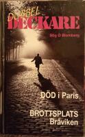 Dubbeldeckare : D&ouml;d i Paris, Brottsplats Br&aring;viken