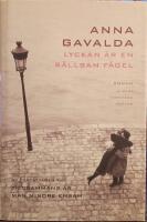 Lyckan &auml;r en s&auml;llsam f&aring;gel