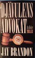 Dj&auml;vulens advokat : [thriller]