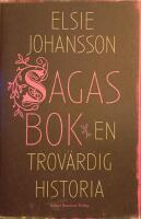 Sagas bok : en trov&auml;rdig historia