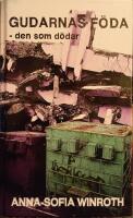 Gudarnas f&ouml;da : den som d&ouml;dar