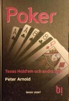 Poker : Texas Hold&acute;em och andra spel