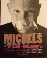 Michels vin & mat : en resa i dofter och smaker