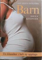 Att v&auml;nta och f&ouml;da barn