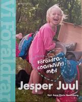F&ouml;r&auml;ldracoachning med Jesper Juul