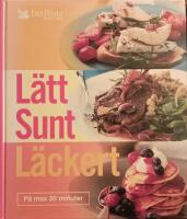 L&auml;tt, sunt, l&auml;ckert p&aring; max 30 minuter 