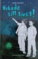 Hotade till livet! :